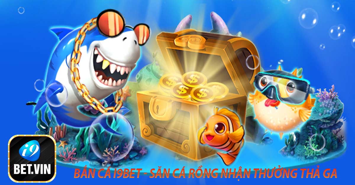 Bí quyết thành công trong game bắn cá I9bet