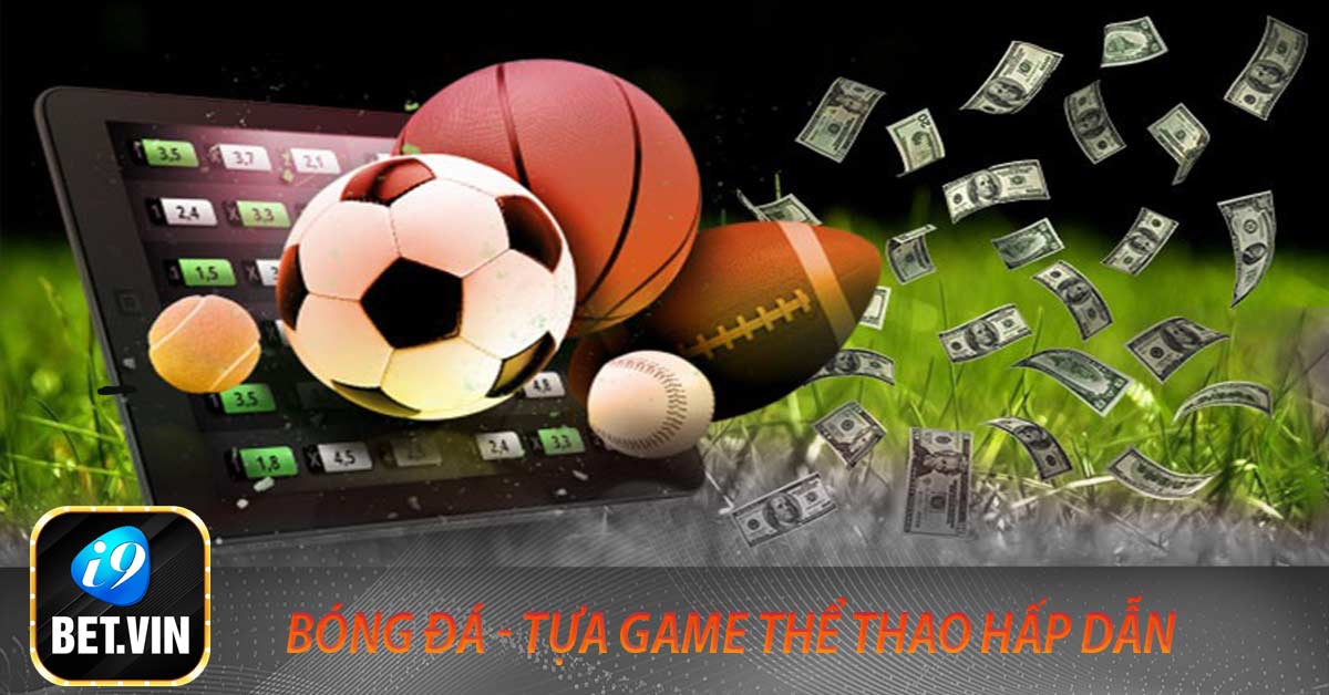 Bóng đá - Tựa game thể thao hấp dẫn