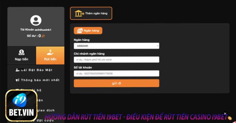 Hướng dẫn rút tiền i9bet - Điều kiện để rút tiền casino i9bet